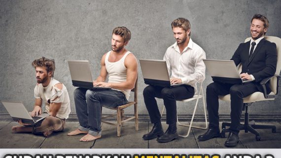 Mentalitas Seperti Apakah Yang Anda Miliki?