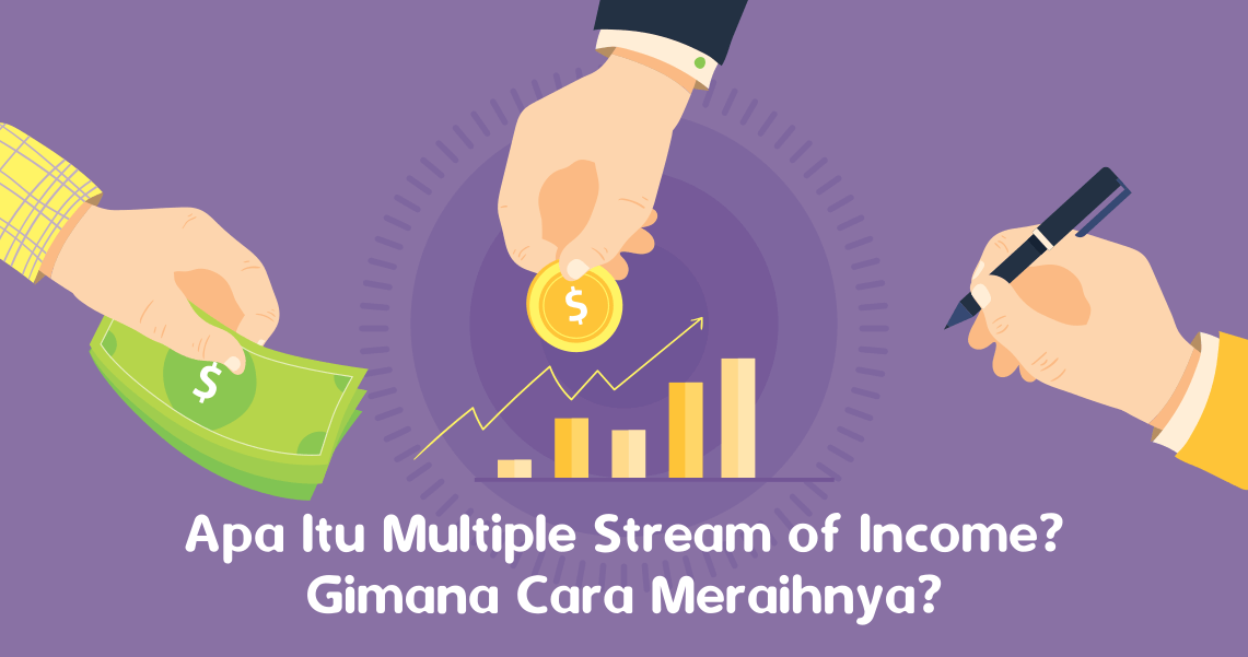Apa Itu Multiple Stream of Income_ Gimana Cara Meraihnya_