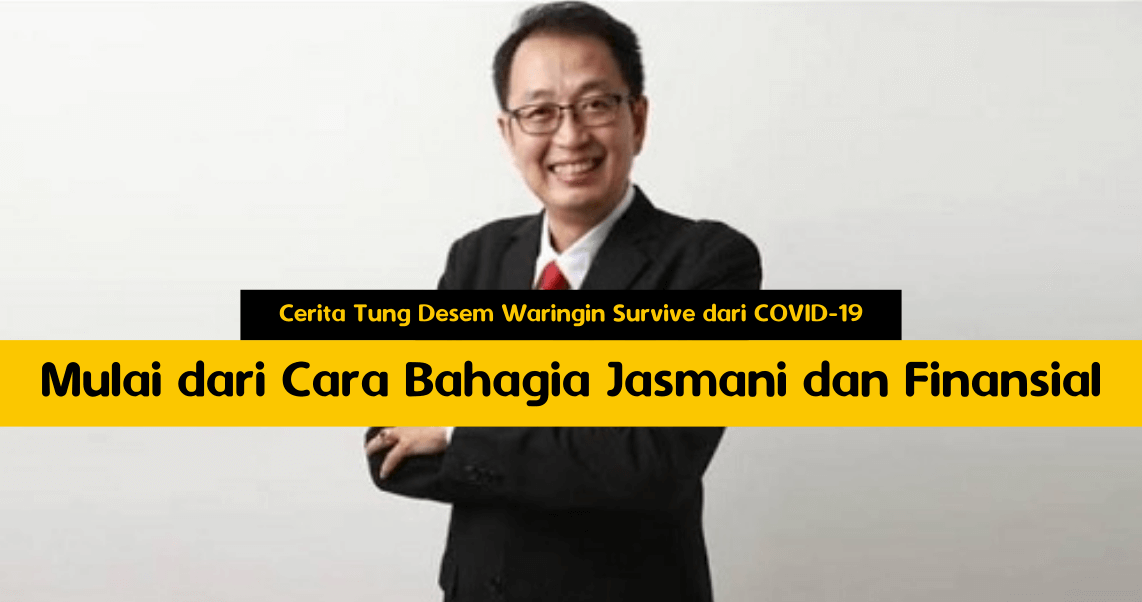 Cerita Tung Desem Waringin Survive dari COVID-19 Cerita Tung Desem Waringin Survive dari COVID-19