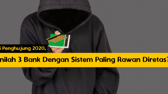 Di Penghujung 2020, Inilah 3 Bank Dengan Sistem Paling Rawan Diretas?