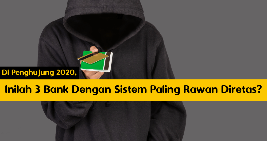Inilah 3 Bank Dengan Sistem Paling Rawan Diretas_