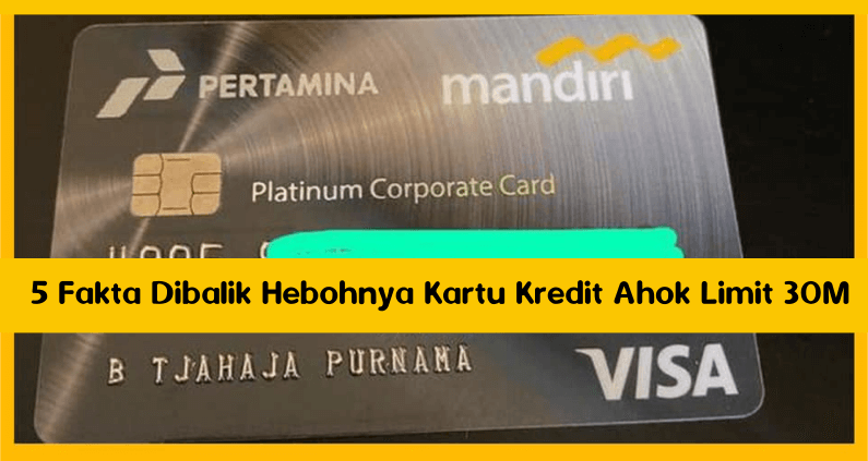 _5 Fakta Dibalik Hebohnya Kartu Kredit Ahok Limit 30M _5 Fakta Dibalik Hebohnya Kartu Kredit Ahok Limit 30M