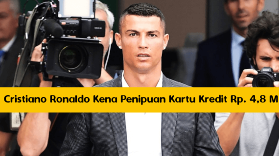 Cristiano Ronaldo Kena Penipuan Kartu Kredit Rp 4,8 M